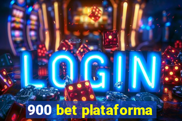 900 bet plataforma